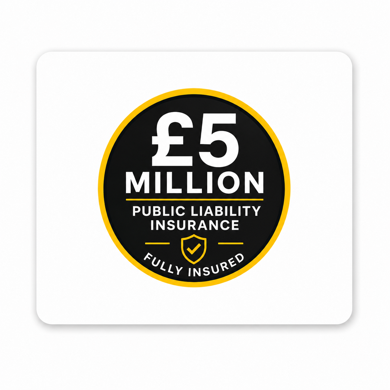 £5 Million Public Liability Insurance